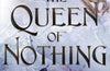 The Queen of Nothing (The Folk of the Air #3) by Holly Black