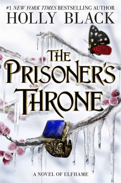 The Prisoner's Throne : A Novel of Elfhame, from the author of The Folk of the Air series by Holly Black
