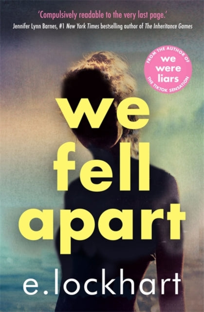 We Fell Apart: Return to the world of the TikTok sensation, We Were Liars by E. Lockhart (PRE-ORDER)