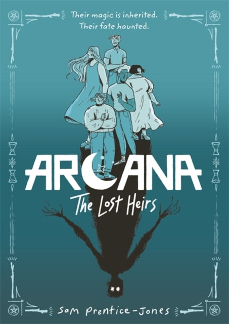 Arcana: The Lost Heirs: Discover magic, mystery and found family in this tarot-inspired fantasy graphic novel by Sam Prentice-Jones