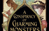 A Conspiracy of Charming Monsters: Illustrated Tales from Elfhame by Holly Black