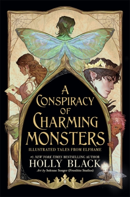 A Conspiracy of Charming Monsters: Illustrated Tales from Elfhame by Holly Black