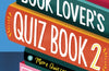 The Book Lover's Quiz Book 2: More Quizzes for Book Whizzes by Gary Wigglesworth