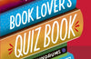 The Book Lover's Quiz Book: Novel Conundrums by Gary Wigglesworth