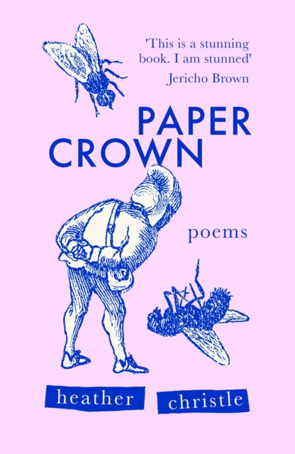 Paper Crown by Heather Christle