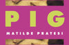 Pig by Matilde Pratesi
