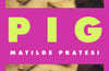 Pig by Matilde Pratesi