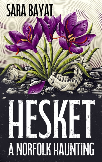 Hesket: A Norfolk Haunting by S C Bayat