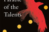Parable of the Talents by Octavia E. Butler