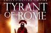 Tyrant of Rome by Simon Scarrow (SIGNED, PRE-ORDER)