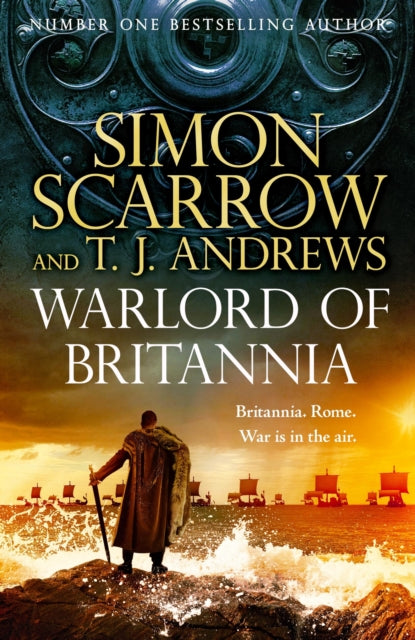 Warlord of Britannia by Simon Scarrow