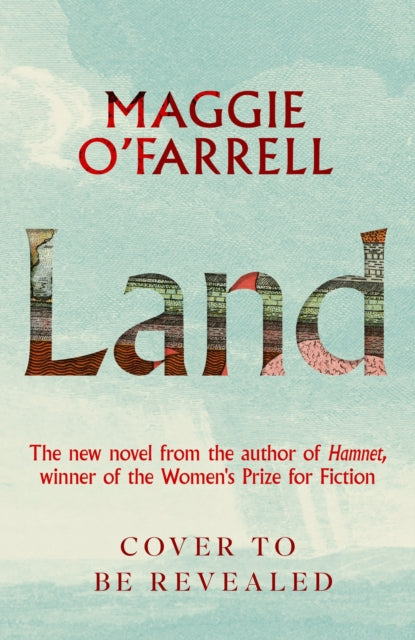 Land by Maggie O'Farrell