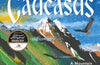 High Caucasus: A Mountain Quest in Russia’s Haunted Hinterland by Tom Parfitt