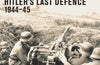 Rhineland: Hitler’s Last Defence, 1944–45 by Anthony Tucker-Jones