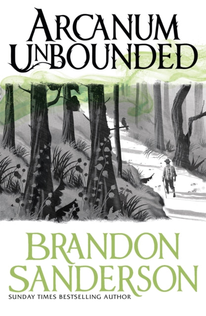 Arcanum Unbounded : The Cosmere Collection by Brandon Sanderson