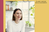 Deliciously Ella Quick & Easy: Plant-based Deliciousness by Ella Mills
