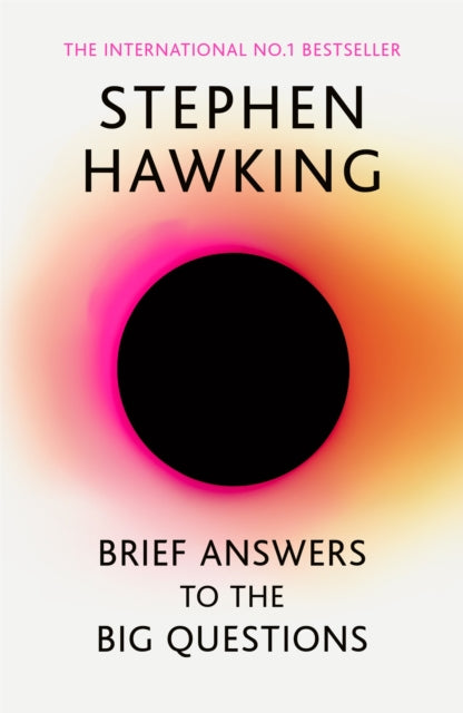 Brief Answers to the Big Questions by Stephen Hawking
