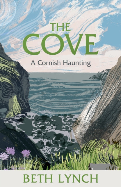 The Cove: A Cornish Haunting by Beth Lynch