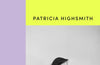 Patricia Highsmith: Her Diaries and Notebooks: The New York Years, 1941–1950