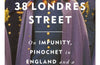 38 Londres Street: On Impunity, Pinochet in England and a Nazi in Patagonia by Philippe QC Sands