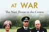 The Windsors at War: The Nazi Threat to the Crown by Alexander Larman