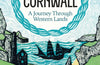 Trelawny’s Cornwall: A Journey through Western Lands by Petroc Trelawny