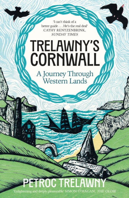 Trelawny’s Cornwall: A Journey through Western Lands by Petroc Trelawny