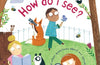 First Questions and Answers: How do I see?