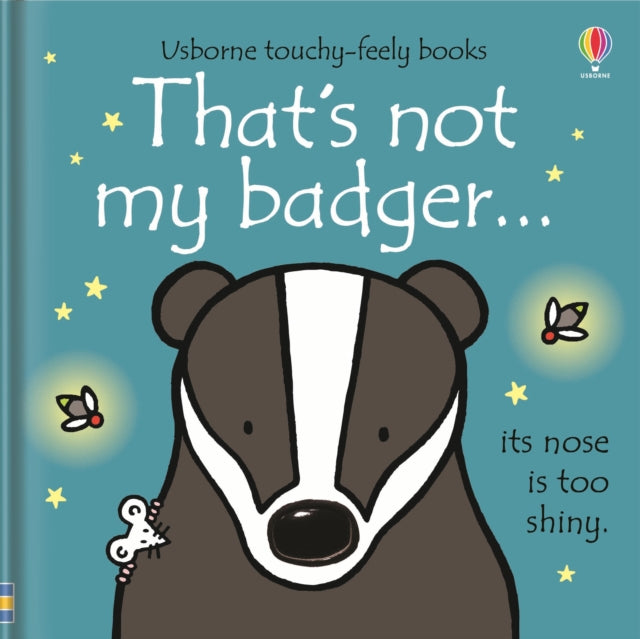That's not my badger… by Fiona Watt