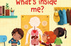 Very First Questions and Answers: What's Inside Me?