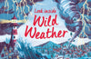 Look Inside Wild Weather by Emily Bone