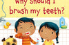 Very First Questions and Answers: Why Should I Brush My Teeth?