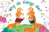 First Questions and Answers: Why Do Things Die?