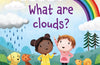 Very First Questions and Answers: What are clouds?
