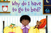 Very First Questions and Answers: Why do I have to go to bed?