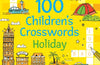 100 Children's Crosswords: Holiday