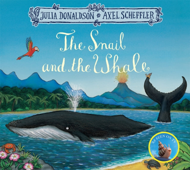 The Snail and the Whale by Julia Donaldson
