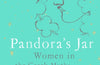 Pandora's Jar: Women in the Greek Myths by Natalie Haynes