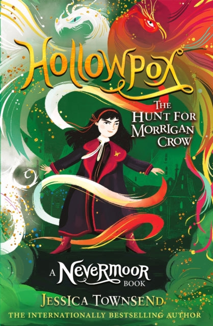 Hollowpox: The Hunt for Morrigan Crow Book 3 by Jessica Townsend