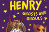 Horrid Henry Ghosts and Ghouls by Francesca Simon