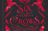 Six of Crows: Collector's Edition: Book 1 by Leigh Bardugo
