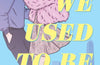 We Used To Be Magic: A dazzling dreamy romance debut set in NYC by Bea Ingalls (SIGNED)