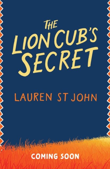 The Lion Cub's Secret by Lauren St John (PRE-ORDER)