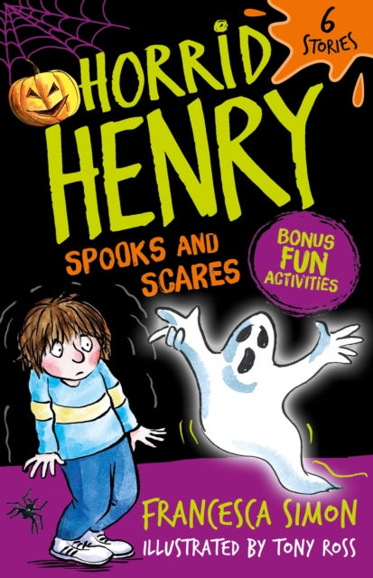 Horrid Henry: Spooks and Scares by Francesca Simon