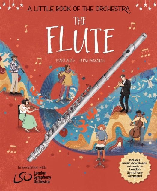 A Little Book of the Orchestra: The Flute by Mary Auld & Elisa Paganelli