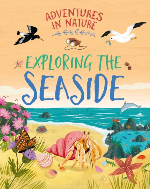 Adventures in Nature: Exploring the Seaside by Jen Green (PRE-ORDER)