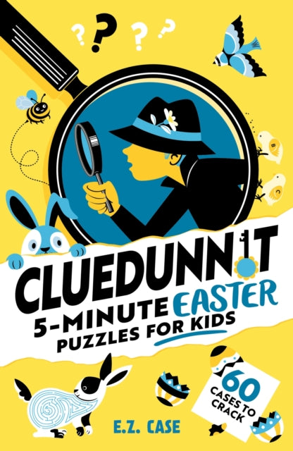 Cluedunnit: 5-minute Easter Puzzles for Kids by E.Z. Case
