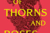 A Court of Thorns and Roses by Sarah J. Maas