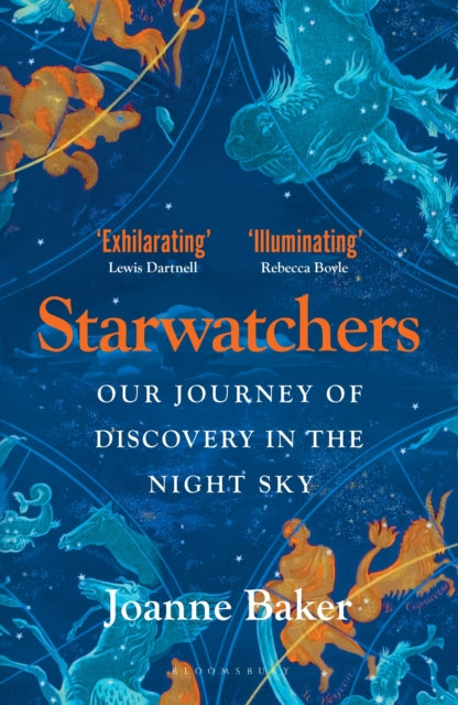 Starwatchers: A History of Discovery in the Night Sky by Joanne Baker