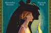 Cleopatra: The Woman Behind the Stories by Alexandra Stewart